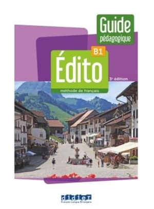 Édito B1, 3e édition. Guide pédagogique - Méthode de français. Klett Sprachen GmbH, 2024.