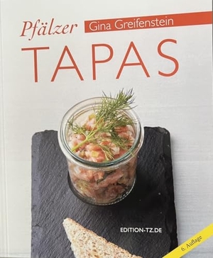 Greifenstein, Gina. Pfälzer Tapas. TZ-Verlag & Print GmbH, 2023.