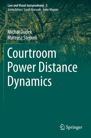 St¿pie¿, Mateusz / Micha¿ Dudek. Courtroom Power Distance Dynamics. Springer International Publishing, 2022.