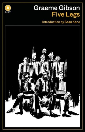 Gibson, Graeme. Five Legs. House of Anansi Press, 2012.
