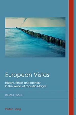 Smid, Remko. European Vistas - History, Ethics and Identity in the Works of Claudio Magris. Peter Lang, 2019.