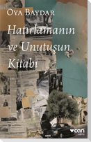 Hatirlamanin ve Unutusun Kitabi