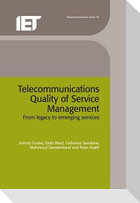 Telecommunications Quality of Service Management: From Legacy to Emerging Services