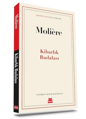 Moliere. Kibarlik Budalasi. Kirmizikedi Yayinevi, 2022.