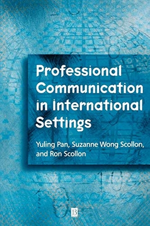 Pan / Scollon R et al. Professional Communication. John Wiley & Sons, 2002.