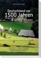 Deutschland vor 1500 Jahren