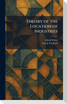 Theory of the Location of Industries