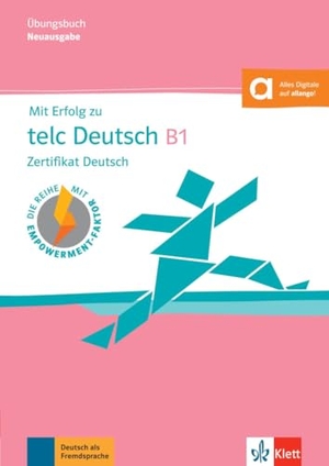 Boetel, Arndt / Pohlschmidt, Anna et al. Mit Erfolg zu telc Deutsch B1 - Übungsbuch - Zertifikat Deutsch. Buch mit digitalen Extras. Klett Sprachen GmbH, 2026.