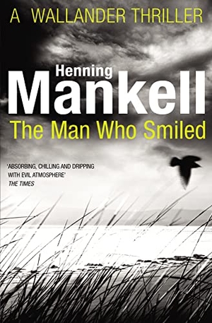 Mankell, Henning. The Man Who Smiled - Kurt Wallander. Vintage Publishing, 2012.