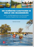 Die schönsten Kanutouren in Berlin und Brandenburg