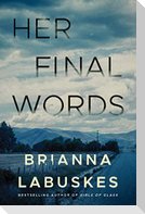Her Final Words