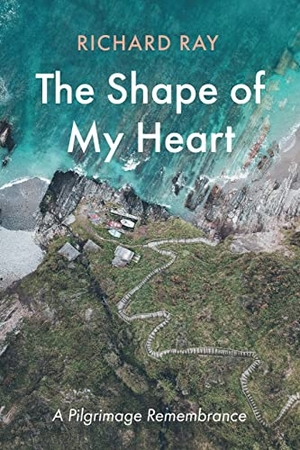 Ray, Richard. The Shape of My Heart. Resource Publications, 2022.
