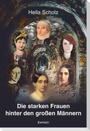 Die starken Frauen hinter den großen Männern