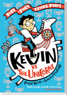 Kevin vs the Unicorns: Roly Poly Flying Pony