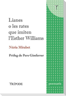Lianes o Les rates que imiten l'Esther Williams
