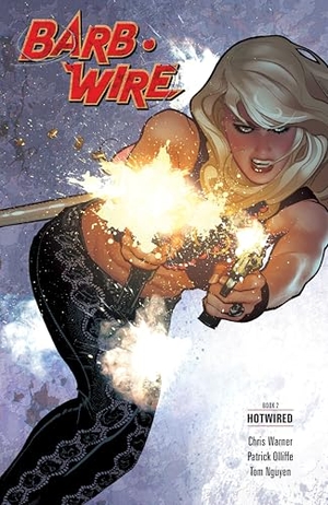 Warner, Chris. Barb Wire, Book 2: Hotwired. Dark Horse Comics, 2016.