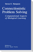 Connectionistic Problem Solving