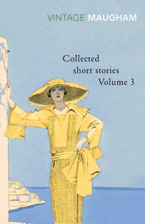 Maugham, W. Somerset. Collected Short Stories Volume 3. Vintage Publishing, 2002.