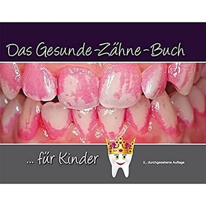 Terry, Douglas. Das Gesunde-Zähne-Buch - ..für Kinder | ...für Eltern. Quintessenz Verlags-GmbH, 2014.