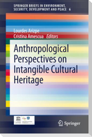 Anthropological Perspectives on Intangible Cultural Heritage