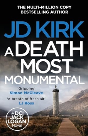 Kirk, Jd. A Death Most Monumental. Canelo Digital Publishing Limited, 2024.