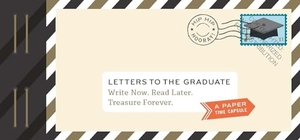 Redmond, Lea. Letters to the Graduate - Write Now. Read Later. Treasure Forever.. Chronicle Books, 2017.