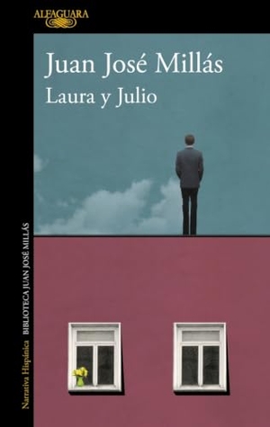 Millás, Juan José. Laura Y Julio / Laura and Julio. Prh Grupo Editorial, 2023.
