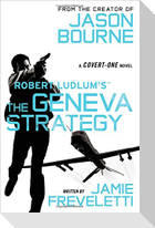 Robert Ludlum's (Tm) the Geneva Strategy