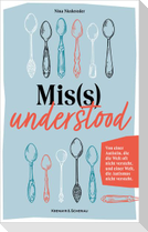 Mis(s)understood