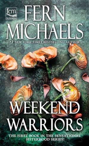 Michaels, Fern. Weekend Warriors. Kensington Publishing Corporation, 2023.