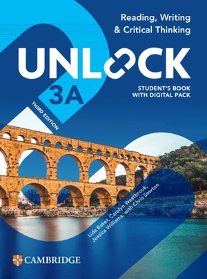 Adams, Kate / Ostrowska, Sabina et al. Unlock Level 3a Reading, Writing and Critical Thinking Student's Book with Digital Pack. Cambridge University Press & Assessment, 2025.