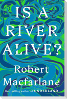 Is a River Alive?