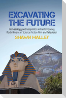 Excavating the Future