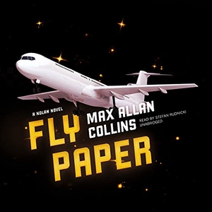 Collins, Max Allan. Fly Paper: A Nolan Novel. Blackstone Publishing, 2021.