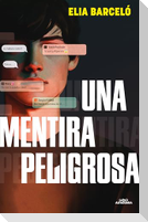 Una mentira peligrosa