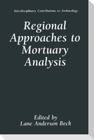 Regional Approaches to Mortuary Analysis