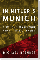 In Hitler's Munich