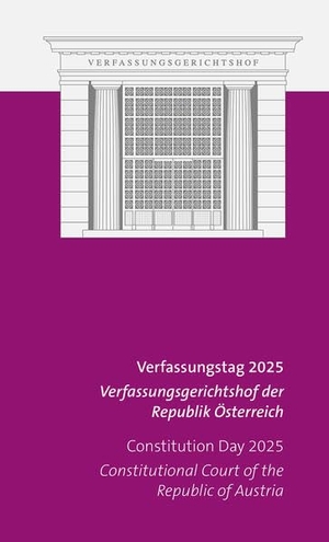 Verfassungsgerichtshof (Hrsg.). Verfassungstag 2025. Verlag Österreich GmbH, 2026.