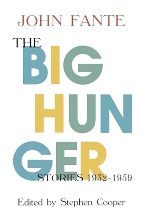 Fante, John. The Big Hunger. HarperCollins, 2002.