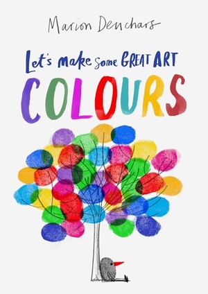 Deuchars, Marion. Let's Make Some Great Art: Colours. Hachette Children's Group, 2021.