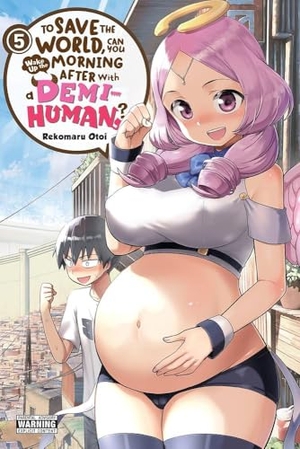 Quintessenza, Anthony / Akimoto, Noboru et al. To Save the World, Can You Wake Up the Morning After with a Demi-Human?, Vol. 5. Little, Brown & Company, 2022.
