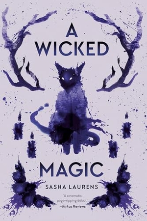 Laurens, Sasha. A Wicked Magic. Penguin Young Readers Group, 2022.