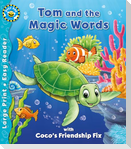 Tom and the Magic Words & Coco's Friendship Fix