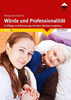 Stöcker, Margarete. Würde und Professionalität. Vincentz Network GmbH & C, 2022.