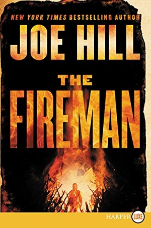 Hill, Joe. Fireman LP, The. HarperCollins, 2019.