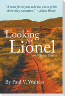 Looking for Lionel and Other Stories