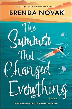 Novak, Brenda. The Summer That Changed Everything - A Beach Read Novel. Mira Books, 2025.
