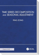 Time Series Decomposition and Seasonal Adjustment