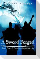 A Sword Forged