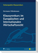 Klausurenkurs im Europäischen und Internationalen Wirtschaftsrecht